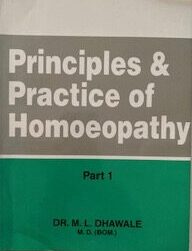 Principles & Practice of Homeopathy by M. L. Dhawale $20 donation