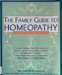 The Family Guide to Homeopathy by Andrew Lockie $15 donation