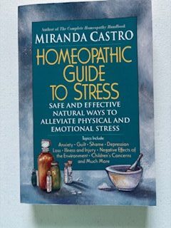 Homeopathic Guide to Stress by Miranda Castro - $15 donation