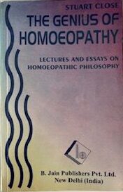 The Genius of Homoeopathy by Stuart Close